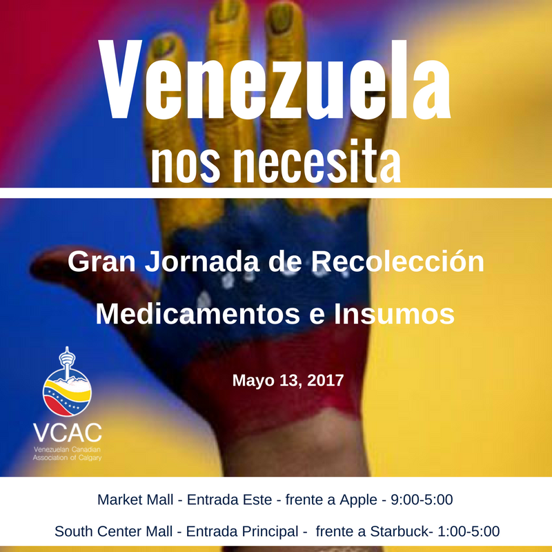 Mayo 13 ¡Por favor ayúdanos a ayudar a Venezuela ! Calgary Canada